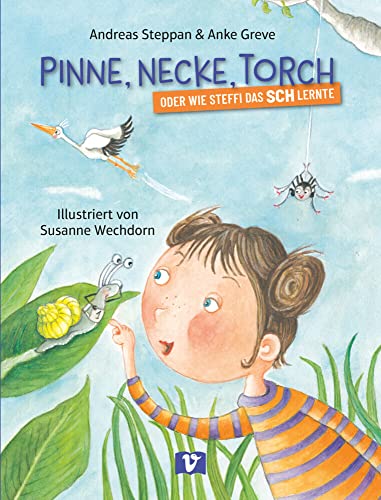 Pinne, Necke, Torch: oder wie Steffi das SCH lernte Pinne, Necke, Torch: oder wie Steffi das SCH lernte von Vermes-Verlag Ges.mbH