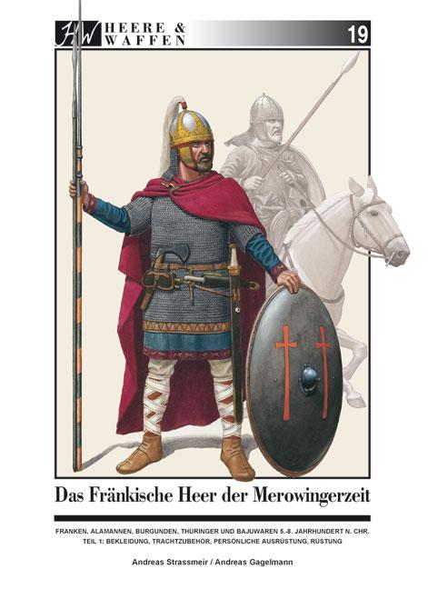 Das fränkische Heer der Merowingerzeit von Zeughaus Verlag GmbH