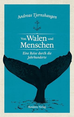 Von Walen und Menschen: Eine Reise durch die Jahrhunderte