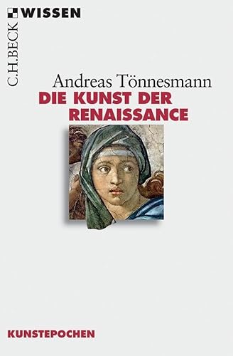 Die Kunst der Renaissance (C.H.BECK Wissen) von Beck C. H.