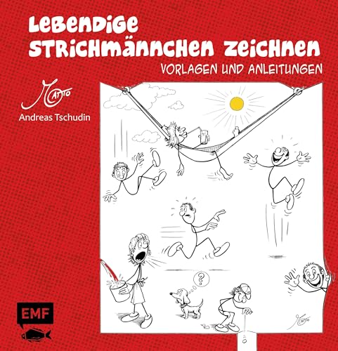 Lebendige Strichmännchen zeichnen: Vorlagen und Anleitungen von Edition Michael Fischer