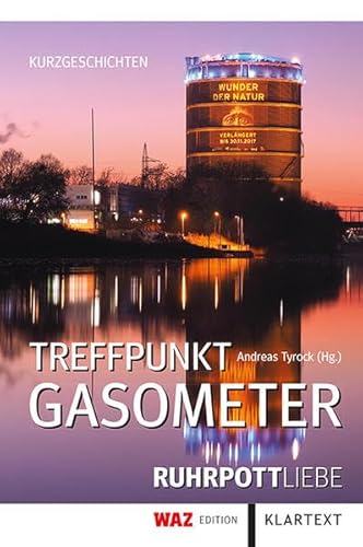 Treffpunkt Gasometer: Kurzgeschichten von KLARTEXT