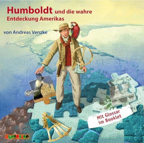 Humboldt und die wahre Entdeckung Amerikas (Geniale Denker und Erfinder)