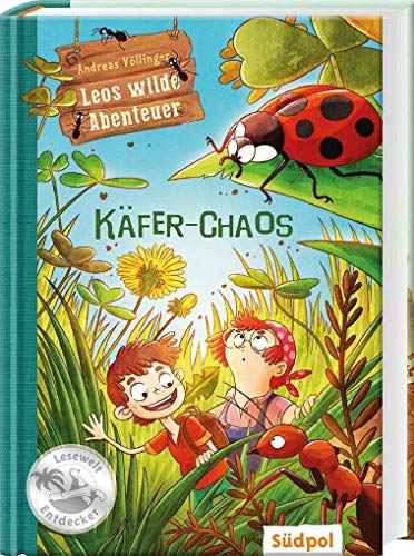 Leos wilde Abenteuer – Käfer-Chaos (Südpol Lesewelt-Entdecker: Spannend, lustig, leicht zu lesen!)