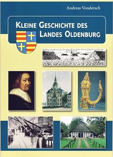 Kleine Geschichte des Landes Oldenburg von Isensee Florian GmbH