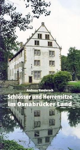 Schlösser und Herrensitze im Osnabrücker Land von Isensee, Florian, GmbH