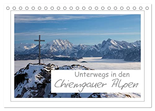 Unterwegs in den Chiemgauer Alpen (Tischkalender 2024 DIN A5 quer), CALVENDO Monatskalender