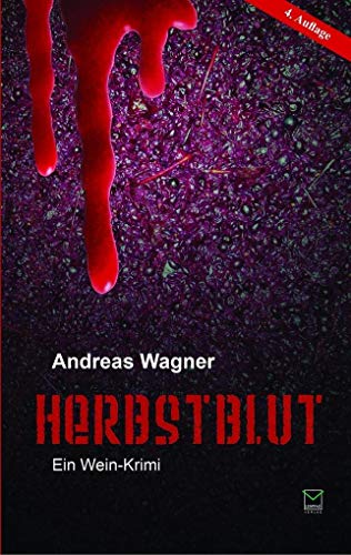 Herbstblut: Ein Wein-Krimi
