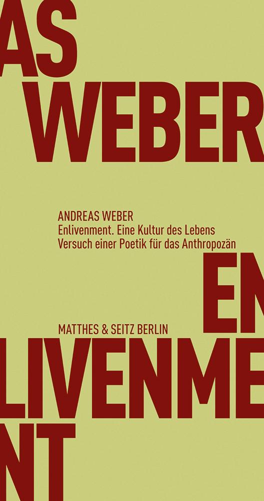 Enlivenment. Eine Kultur des Lebens von Matthes & Seitz Verlag
