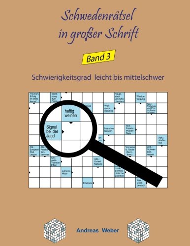 Schwedenrätsel in großer Schrift Band 3: einfach bis mittelschwer von CreateSpace Independent Publishing Platform