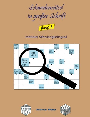 Schwedenrätsel in großer Schrift Band 3: mittlerer Schwierigkeitsgrad von CreateSpace Independent Publishing Platform