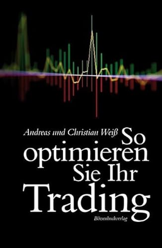 So optimieren Sie Ihr Trading