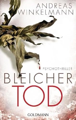 Bleicher Tod: Psychothriller: Psychothriller. Originalausgabe Bleicher Tod: Psychothriller: Psychothriller. Originalausgabe