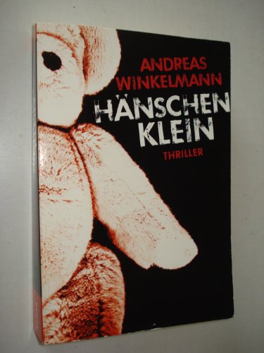 Hänschen klein: Thriller: Thriller. Originalausgabe