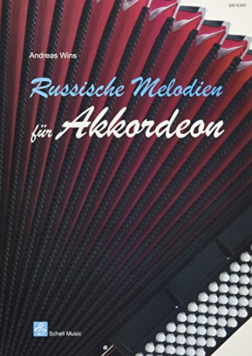 Russische Melodien für Akkordeon (Akkordeon-Noten, Akkordeonnoten: Akkordeonnoten)