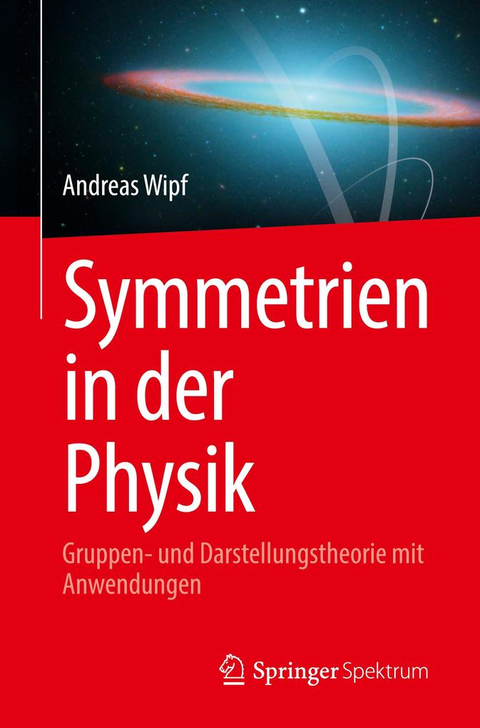 Symmetrien in der Physik von Springer-Verlag GmbH