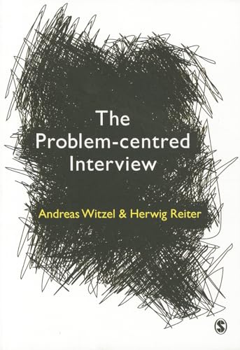 The Problem-Centred Interview: Principles and Practice