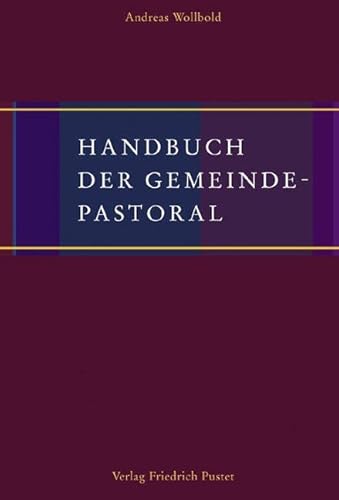 Handbuch der Gemeindepastoral (Handbücher)
