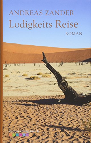 Lodigkeits Reise: Roman von Europa Verlag AG Zürich