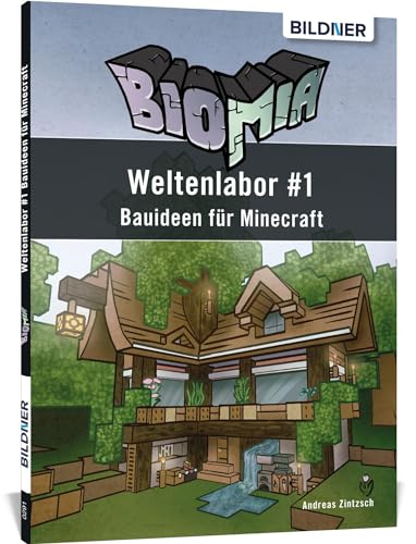 BIOMIA - Weltenlabor #1 Bauanleitungen für Minecraft