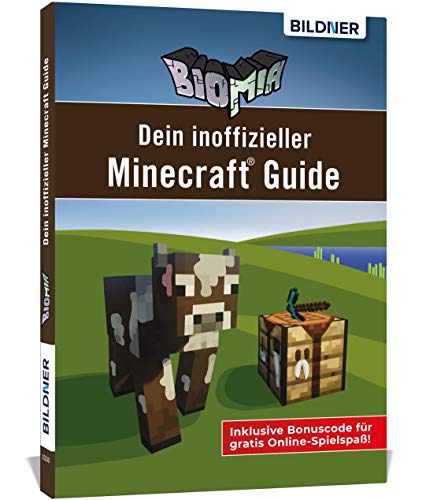 BIOMIA - Dein inoffizieller Minecraft Guide: Inklusive Bonuscode für gratis Online-Spielspaß! BIOMIA - Dein inoffizieller Minecraft Guide: Inklusive Bonuscode für gratis Online-Spielspaß! von BILDNER Verlag