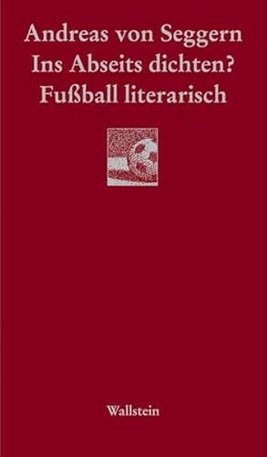 Ins Abseits dichten? Fußball literarisch (Göttinger Sudelblätter)