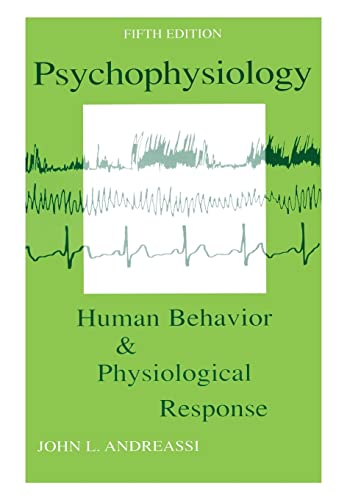 Psychophysiology: Human Behavior and Physiological Response (Psychophysiology: Human Behavior & Physiological Response (Paperback))
