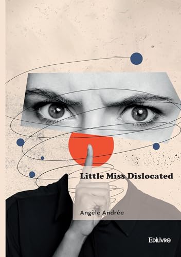 Little Miss Dislocated von EDILIVRE