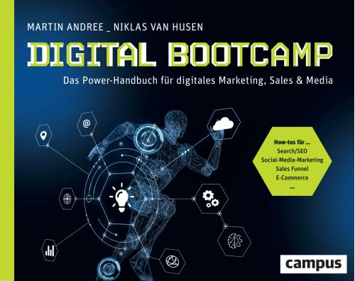 Digital Bootcamp: Das Power-Handbuch für digitales Marketing, Sales & Media