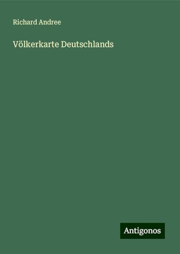 Völkerkarte Deutschlands Völkerkarte Deutschlands von Antigonos Verlag
