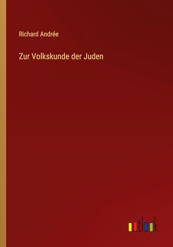 Zur Volkskunde der Juden von Outlook Verlag