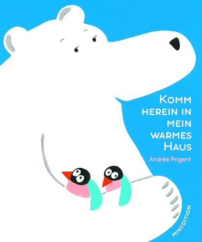Komm herein in mein warmes Haus von MINEDITION