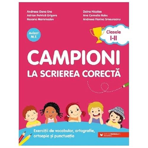 Campioni La Scrierea Corecta. Clasele 1-2 von Paralela 45