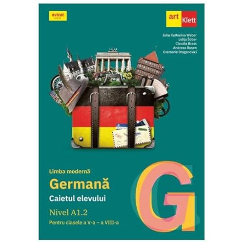 Limba Moderna Germana. Nivel A1.2. Caietul Elevului. Clasele 5-8 Limba Moderna Germana. Nivel A1.2. Caietul Elevului. Clasele 5-8 von Grupul Editorial Art