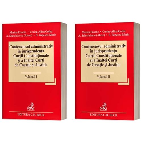 Contenciosul Administrativ In Jurisprudenta Curtii Constitutionale Si A Inaltei Curti De Casatie Si von C.H. Beck