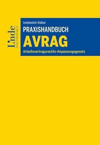 Praxishandbuch Arbeitsvertragsrechts-Anpassungsgesetz: AVRAG
