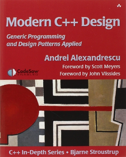 Modern C++ Design, Generic Programming and Design Patterns Applied