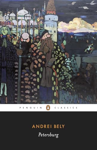 Petersburg: A Novel in Eight Chapters. Introduction by Adam Thirlwell (Penguin Classics) von Penguin