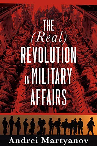 The (Real) Revolution in Military Affairs von Clarity Press