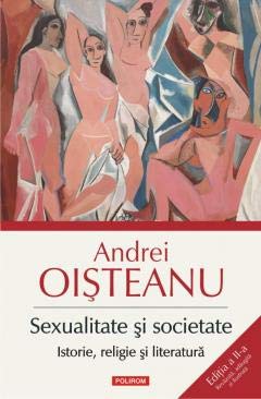 Sexualitate Si Societate. Istorie, Religie Si Literatura