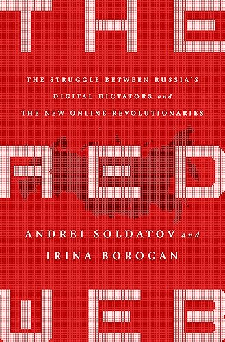 The Red Web: The Kremlin's Wars on the Internet