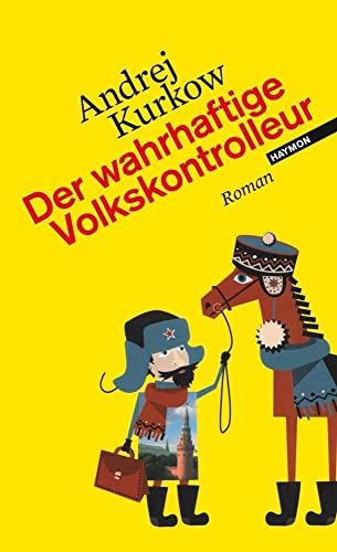 Der wahrhaftige Volkskontrolleur. Roman: Geografie eines einzelnen Schusses 01