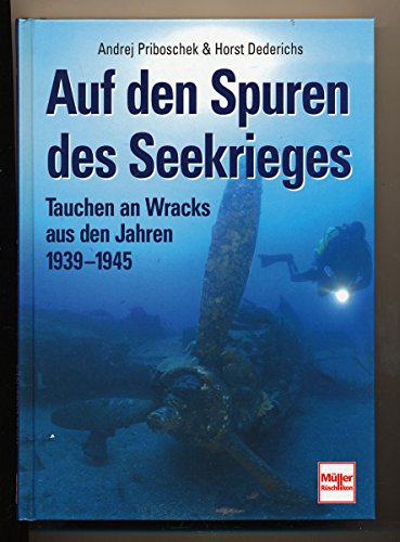 Auf den Spuren des Seekrieges: Tauchen an Wracks aus den Jahren 1939-1945
