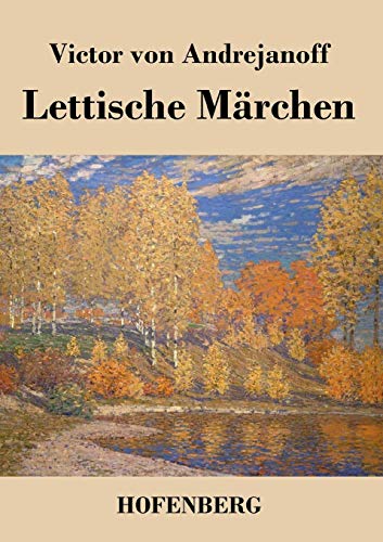 Lettische Märchen von Hofenberg