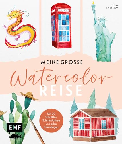 Meine große Watercolor-Reise: Entdecke die Welt des Aquarellmalens – Mit 20 Schritt-für-Schritt-Motiven und allen Grundlagen von Edition Michael Fischer / EMF Verlag