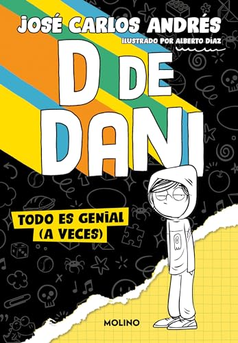 D de Dani 1 - Todo es genial (a veces) (Ficción Kids, Band 1) von Molino