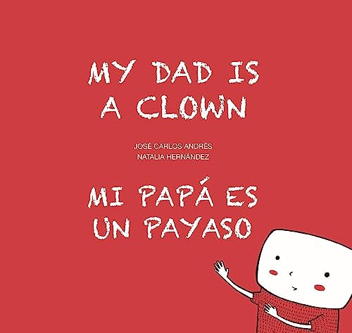 My Dad is a Clown / Mi papá es un payaso (Español Egalité)