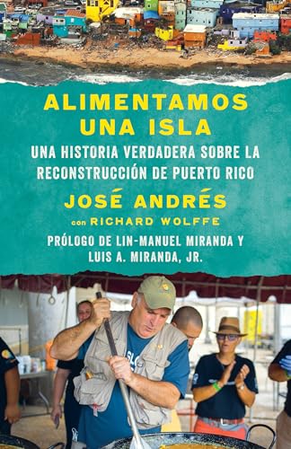 Alimentamos Una Isla: Una Historia Verdadera Sobre La Reconstrucción de Puerto Rico Alimentamos Una Isla: Una Historia Verdadera Sobre La Reconstrucción de Puerto Rico von Vintage Espanol