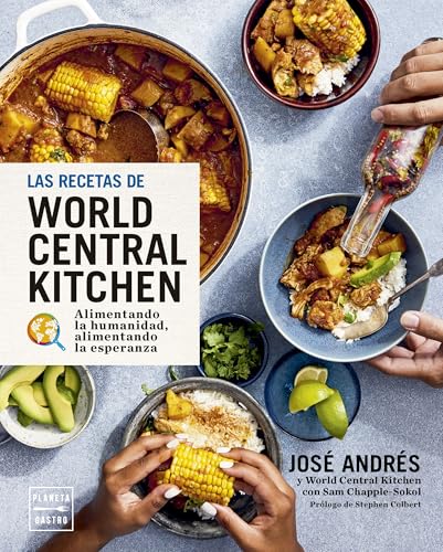 Las recetas de World Central Kitchen: para alimentar la humanidad y la esperanza (Grandes chefs) von Planeta Gastro