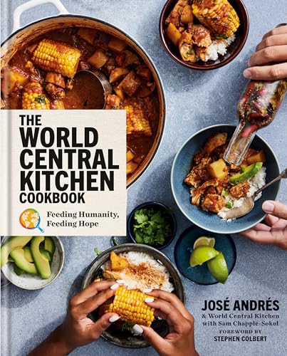 The World Central Kitchen Cookbook: Feeding Humanity, Feeding Hope von Clarkson Potter
